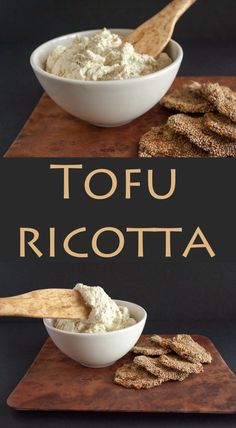 tofu ricotta in a white bowl and crackers on a wooden cutting board