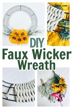 four different pictures with the words diy faux wicker wreath on them and yellow flowers