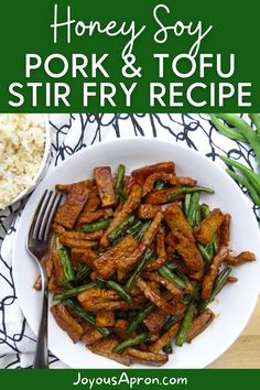 honey soy pork and tofu stir fry recipe on a white plate with green beans