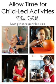 four pictures with the words, allow time for child - led activities this fall