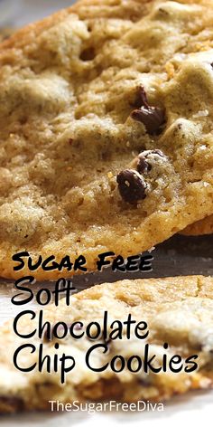 the sugar free soft chocolate chip cookies are ready to be eaten