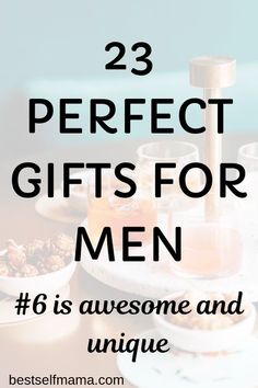 the words, 25 perfect gifts for men is shown above two cups and saucers