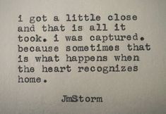 an old typewriter with the words i got a little close and that is all it took