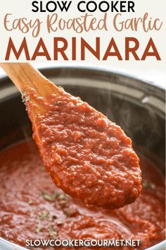 slow cooker recipe for easy roasted garlic marinara with text overlay that reads slow cooker easy roasted garlic marinara