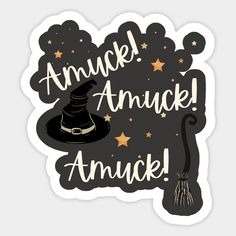 an illustration with the words'amuck annck'and a witches hat