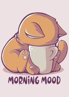 a cartoon cat is holding a coffee cup with the words morning mood written below it