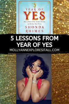 a woman with her hands on her face and the words 5 lessons from year of yes