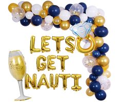 balloons and confetti with the words let's get nauti