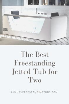 the best freestanding jetted tub for two is featured in this post - it - yourself image