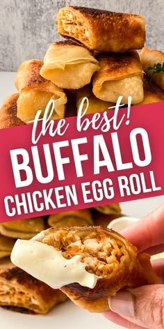 the best buffalo chicken egg roll recipe is shown in front of a white plate with text overlay