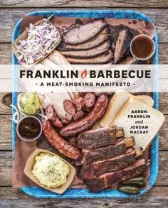 the cover of franklin barbecue is shown with meats, bread and coleslaw