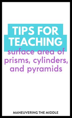 a book cover with the title tips for teaching surface area of prisms, cylinders and pyramids