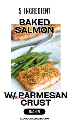 baked salmon with parmesan crust on a white plate next to asparagus and green beans