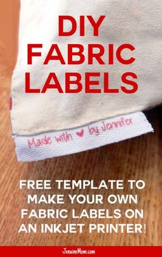 a white bag with red lettering that says diy fabric labels free template to make your own fabric labels on an inkjet printer