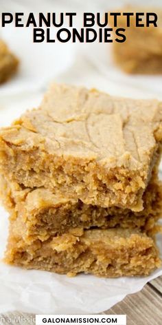 three peanut butter blondies stacked on top of each other with the title above it