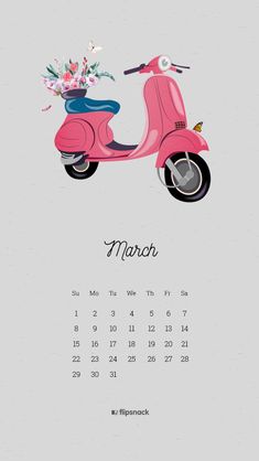 a calendar with a pink scooter and flowers on the front, which reads march