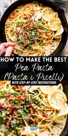 peas and pasta in a skillet with the words how to make the best pea pasta