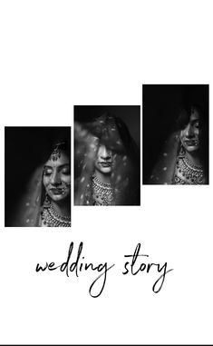 three black and white photos with the words we wedding story