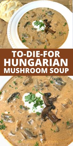 Close-up of Hungarian Mushroom Soup with a dollop of sour cream, sautéed mushrooms, and minced parsley.  Overlay text says Hungarian Mushrooms Soup montanahappy.com Hungarian Mushroom, Hungarian Mushroom Soup, Creamy Soup Recipes, Creamy Mushroom Soup, Mushroom Soup Recipes, Crock Pot Recipes, Best Soup Recipes, Hungarian Recipes, Creamy Soup