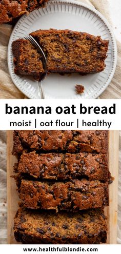 banana oat bread on a white plate with text overlay that reads, how to make the best banana oat bread