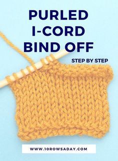 an image of a knitting project with the words purified i - cord bind off