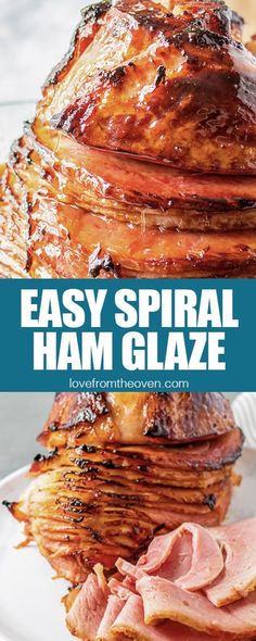 ham is stacked on top of each other with the words easy spiral ham glaze