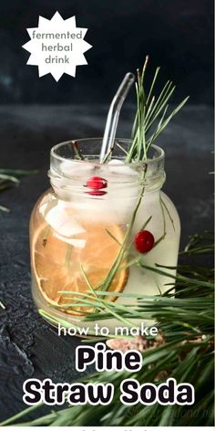 a jar filled with pine syrup sitting on top of a table