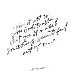 a handwritten quote on white paper with black ink