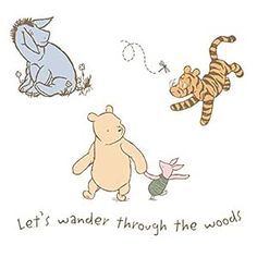 winnie the pooh and tigger playing with each other in front of a white background that says, let's wander through the woods