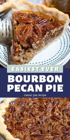 the best ever bourbon pecan pie recipe is made with only three ingredients and it's ready to be eaten