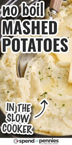 mashed potatoes in the slow cooker with text overlay that reads, no boil mashed potatoes in the slow cooker