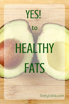 Which fats are healthy, why you need them, and delicious healthy recipes that use healthy fats! @LivelyTable Kitchen Hacks Cooking, What Is Healthy Food, Healthy Options, Food Allergies, Delicious Healthy Recipes, Healthy Eats, Nutrition Tips, Clean Eating Recipes