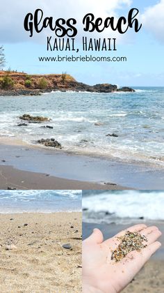 there is a hand that has some sand in it and the words glass beach kauai hawaii above it