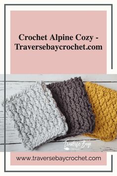 three crochet alpine cozys with text overlay that reads,'crochet alpine cozy - traverse bay crochet com