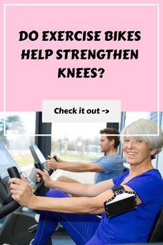 an older woman on a treadmill with the text do exercise bikes help strength knees? check it out