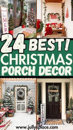 christmas porch decor with the words 24 best christmas porch decorations