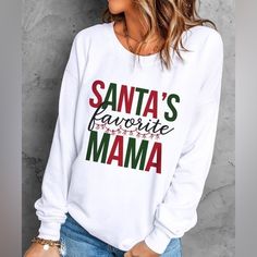 Nwt Santa’s Favorite Mama Sweatshirt Funny Christmas Sweatshirts, Christmas Tree Graphic, Winter Sweatshirt, Pants Design, Long Sleeve Sweatshirt, Plaid Christmas, Print Pullover, Basic Style, White Sweatshirt