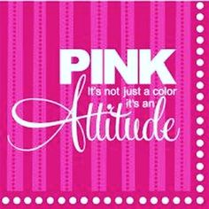 pink is not just a color, it's an attitude quote on a striped background