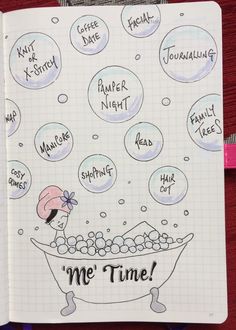 a notebook with some writing on it that says me time and bubbles in the air