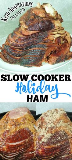 the slow cooker holiday ham is ready to be cooked in the oven and eaten