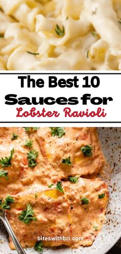 the best 10 sauces for pasta ravioli with text overlay that reads, the best 10 sauces for lobster ravioli