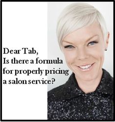 a woman with short white hair smiling and wearing a black shirt that says dear tab, is there a formula for properly priring a salon service?