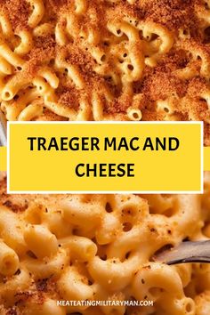 macaroni and cheese in a white bowl with a yellow sign that says, traeger mac and cheese