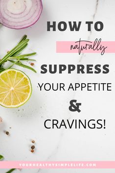 How to naturally suppress your appetite and finally curve cravings with these simple steps you can do today! You'd be surprised by #2! Decrease Appetite Tips, Ways To Curb Appetite, High Thermal Effect Foods, Stop Snacking Tips, Apetite Suppression, Natural Appetite Supressors, Curb Appetite Naturally, Supress Appetite, How To Stop Snacking