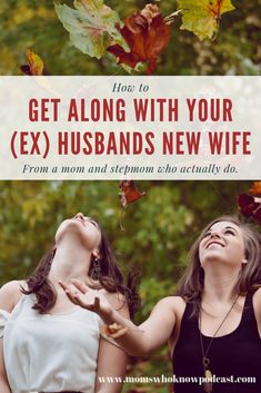 two women laughing together with the text how to get along with your ex husband's new wife