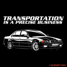 a black and white image of a car with the words transportation is a precision business