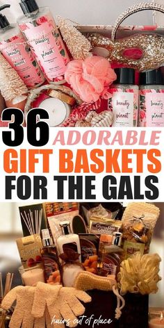 gift baskets for the gals with text overlay that reads, 35 adorable gift baskets for the gals