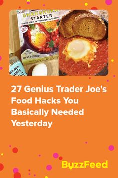 an orange background with the words 27 genius trader joe's food hacks you basically need