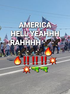 an american hell yeahh rahih sign on the road with people walking by