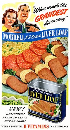 an advertisement for liver loaf bread with tomatoes and corn